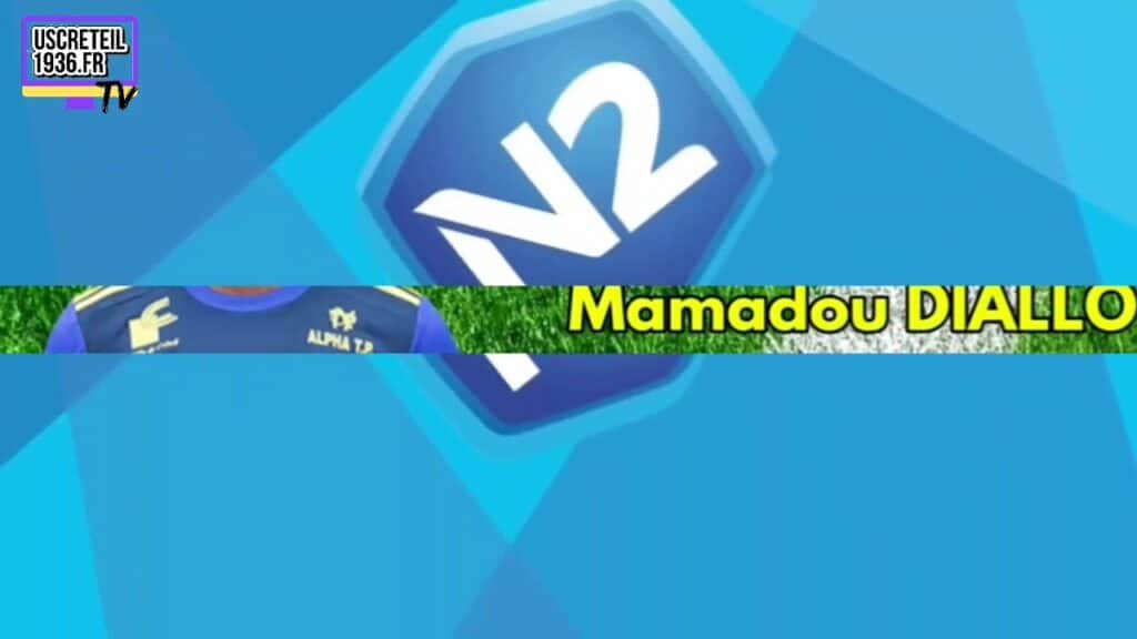 , (Cr&eacute;teil): Les buts de Mamadou DIALLO avec l&rsquo;US Cr&eacute;teil